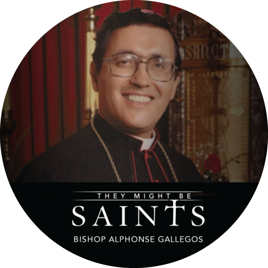 They Might Be Saints - Bishop Alphonse Gallegos